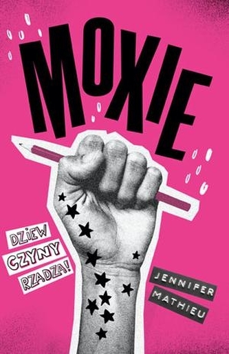 Moxie. Dziewczyny rządzą