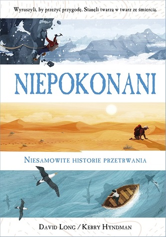 Niepokonani. Niesamowite historie przetrwania