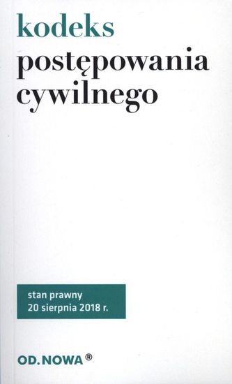 KODEKS POSTĘPOWANIA CYWILNEGO 08.2018