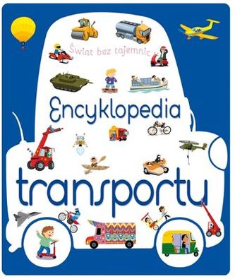 ENCYKLOPEDIA TRANSPORTU ŚWIAT BEZ TAJEMNIC
