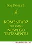 KOMENTARZ DO KSIĘG NOWEGO TESTAMENTU