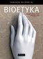 BIOETYKA NAJWAŻNIEJSZE PROBLEMY