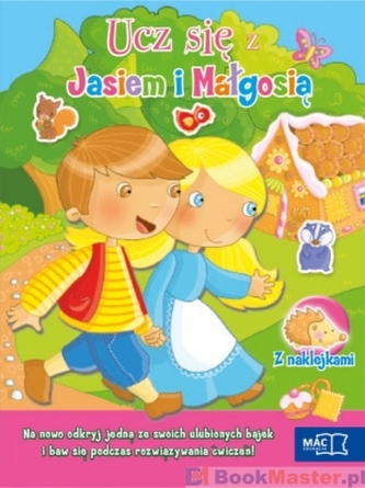 UCZ SIĘ Z JASIEM I MAŁGOSIĄ UCZ SIĘ Z JASIEM I MAŁGOSIĄ