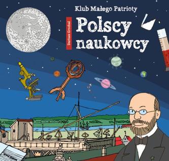 Klub Małego Patrioty Polscy naukowcy