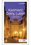 Kazimierz Dolny, Lublin i okolice. Przewodnik