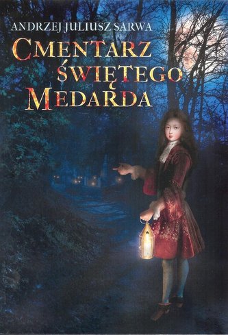 Cmentarz Świetego Medarda Cmentarz Świetego Medarda