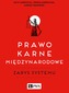 PRAWO KARNE MIĘDZYNARODOWE ZARYS SYSTEMU
