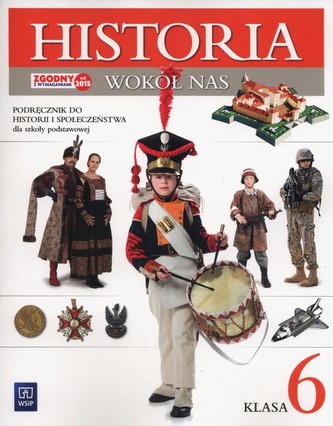 Historia wokół nas klasa 6, szkoła podstawowa, podręcznik