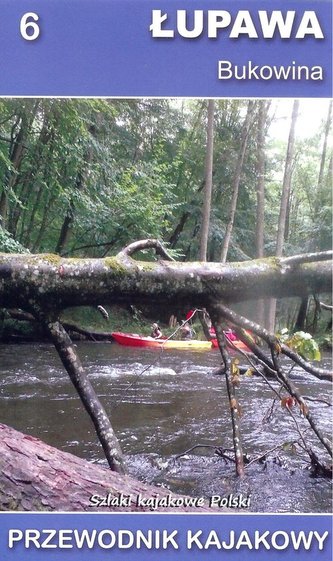 Przewodnik kajakowy. Łupawa, Bukowina