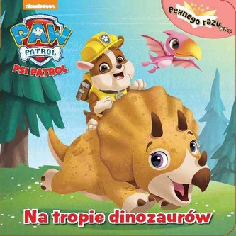 Pewnego razu. Psi Patrol. Kocia przygoda