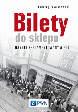 BILETY DO SKLEPU HANDEL REGLAMENTOWANY W PRL BILETY DO SKLEPU HANDEL REGLAMENTOWANY W PRL