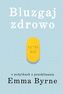 Bluzgaj zdrowo. O pożytkach z przeklinania