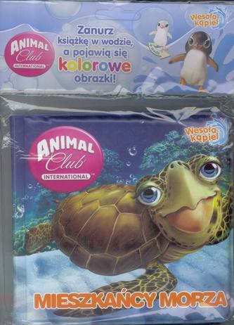Animal Club Wesoła kąpiel - Mieszkańcy morza
