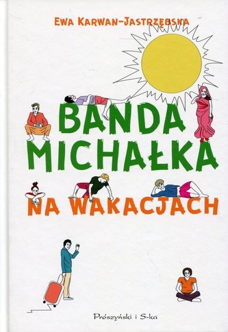 Banda Michałka na wakacjach
