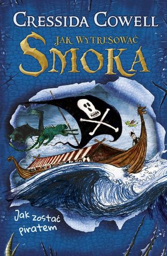 Jak wytresować smoka tom 2. Jak zostać piratem