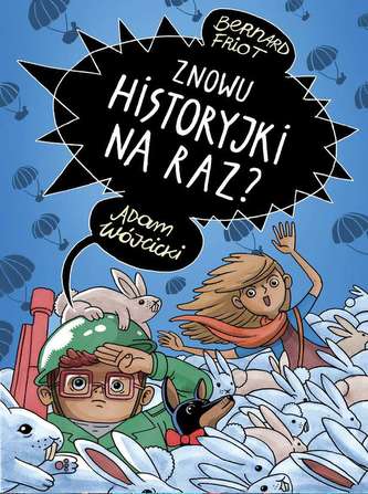 ZNOWU HISTORYJKI NA RAZ
