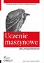 Uczenie maszynowe dla programistów
