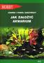 JAK ZAŁOŻYĆ AKWARIUM WYD. 2