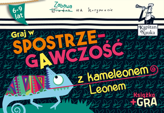 GRAJ W SPOSTRZEGAWCZOŚĆ Z KAMELEONEM LEONEM + GRA
