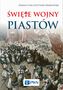 ŚWIĘTE WOJNY PIASTÓW
