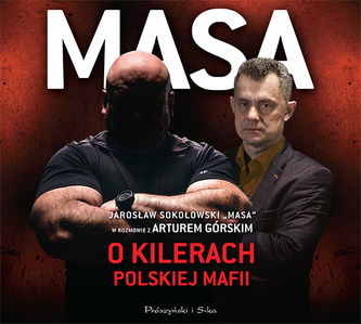 Masa o kilerach polskiej mafii. Audiobook Masa o kilerach polskiej mafii. Audiobook