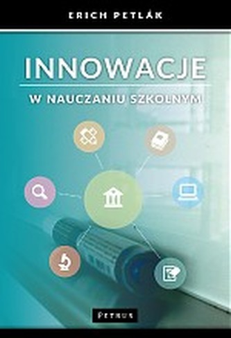 INNOWACJE W NAUCZANIU SZKOLNYM
