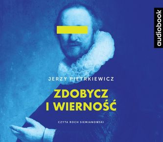 Zdobycz i wiernmość. Audiobook