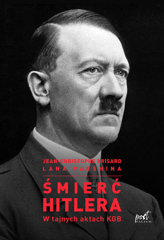 Śmierć Hitlera. W tajnych aktach KGB