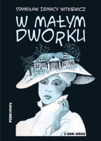 W MAŁYM DWORKU