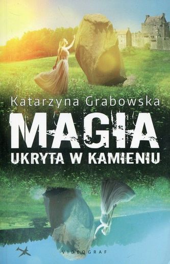 Magia ukryta w kamieniu Magia ukryta w kamieniu