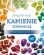 KAMIENIE KTÓRE LECZĄ WYD. 3