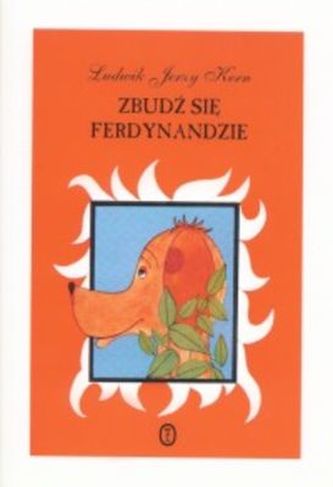 ZBUDŹ SIĘ FERDYNANDZIE