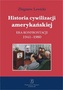 HISTORIA CYWILIZACJI AMERYKAŃSKIEJ ERA KONFRONTACJI 1941-1980