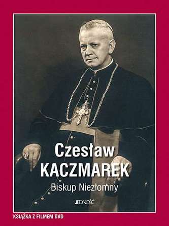 CZESŁAW KACZMAREK BISKUP NIEZŁOMNY + DVD