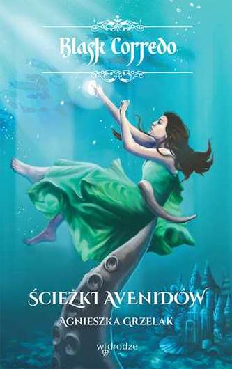 ŚCIEŻKI AVENIDÓW BLASK CORREDO TOM 3