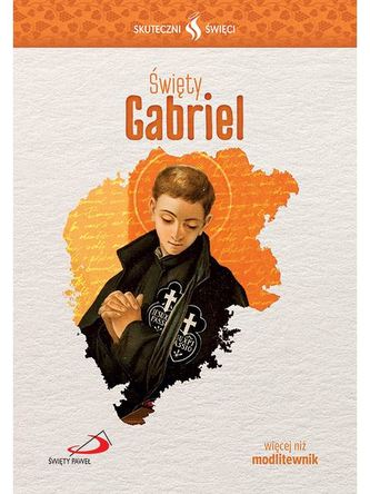 ŚWIĘTY GABRIEL SKUTECZNI ŚWIĘCI