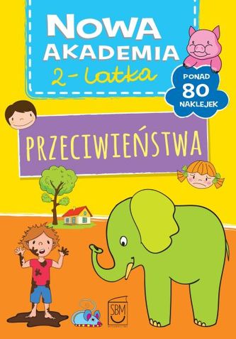 PRZECIWIEŃSTWA NOWA AKADEMIA 2 LATKA