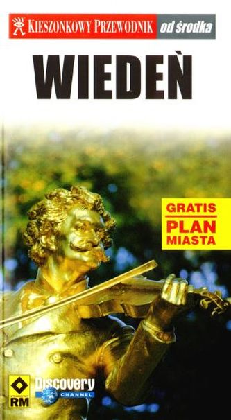 Wiedeń od środka. Kieszonkowy przewodnik (+ plan miasta gratis)