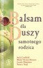 Balsam dla duszy samotnego rodzica