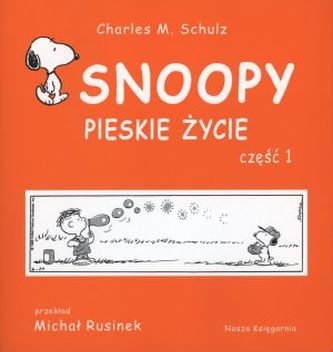 Snoopy. Pieskie życie. Część 1