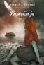 Przeczucia. Tom 4. Prowokacja