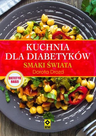 Kuchnia dla diabetyków Smaki świata