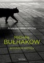 MICHAIŁ BUŁHAKOW BIOGRAFIA MISTRZA