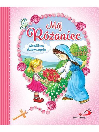 MÓJ RÓŻANIEC MODLITWA DZIEWCZYNKI