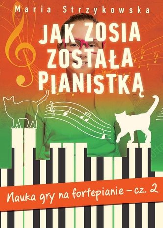 Jak Zosia została pianistką. Część 2