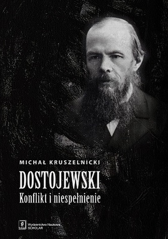 DOSTOJEWSKI KONFLIKT I NIESPEŁNIENIE