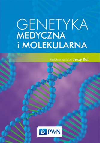 GENETYKA MEDYCZNA I MOLEKULARNA GENETYKA MEDYCZNA I MOLEKULARNA