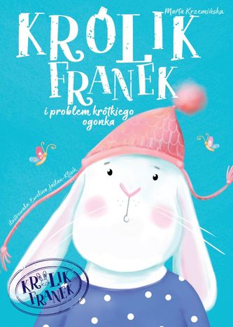 Królik Franek i problem małego ogonka