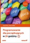 PROGRAMOWANIE DLA POCZĄTKUJĄCYCH W 24 GODZINY WYD. 3