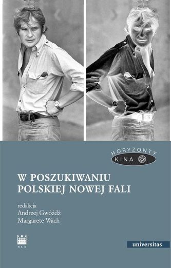 W poszukiwaniu polskiej Nowej Fali W poszukiwaniu polskiej Nowej Fali